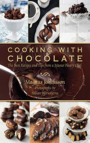 Imagen de archivo de Cooking with Chocolate: The Best Recipes and Tips from a Master Pastry Chef a la venta por WorldofBooks