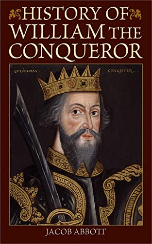 Beispielbild fr History of William the Conqueror zum Verkauf von SecondSale