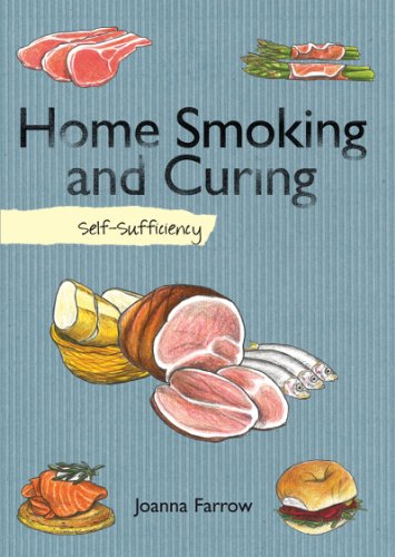 Stock image for Home Smoking and Curing: Self-Sufficiency (The Self-Sufficiency Series) for sale by HPB-Ruby