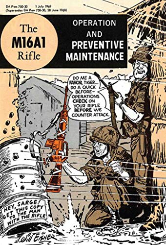 The M16A1 Rifle: Operation and Preventive Maintenance (9781616088644) by U.S. Department Of The Army