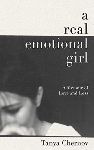 Beispielbild fr A Real Emotional Girl : A Memoir of Love and Loss zum Verkauf von Better World Books