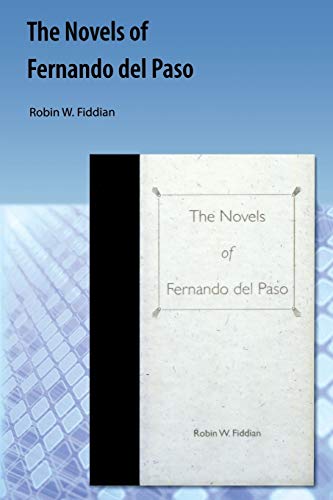 Stock image for The Novels of Fernando del Paso for sale by THE SAINT BOOKSTORE