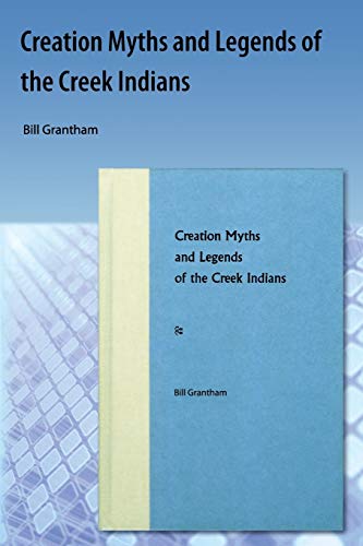 Stock image for Creation Myths and Legends of the Creek Indians for sale by Front Cover Books