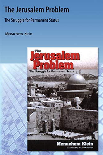 Stock image for The Jerusalem Problem: The Struggle for Permanent Status for sale by THE SAINT BOOKSTORE