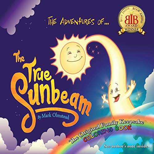 Stock image for The Adventures of the True Sunbeam: Family Keepsake Coloring Book for sale by Books Unplugged