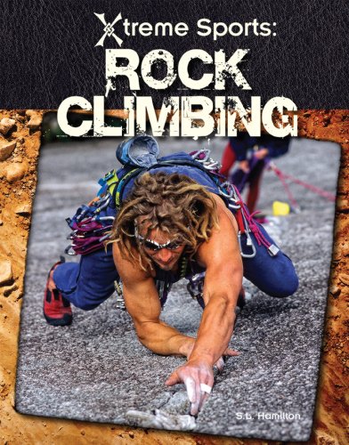Rock Climbing (X-treme Sports) (9781616130039) by Hamilton, S. L.