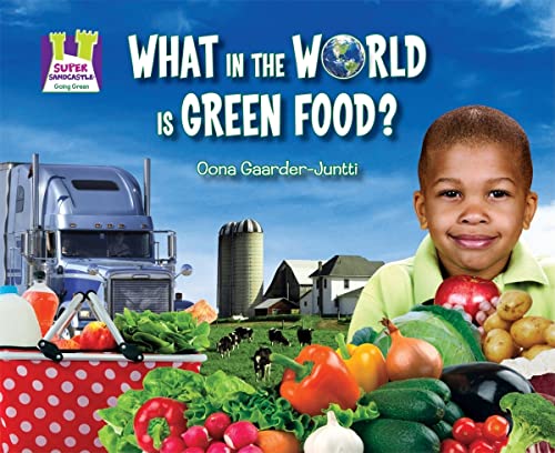 9781616131920: What in the World Is Green Food? (Going Green)