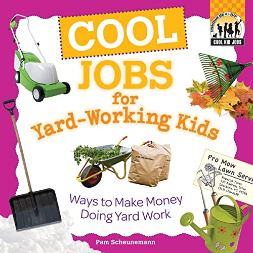 Beispielbild fr Cool Jobs for Yard-working Kids: Ways to Make Money Doing Yard Work: Ways to Make Money Doing Yard Work (Cool Kid Jobs) zum Verkauf von Jenson Books Inc