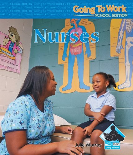 9781616135072: Nurses (Going to Work: School Edition)