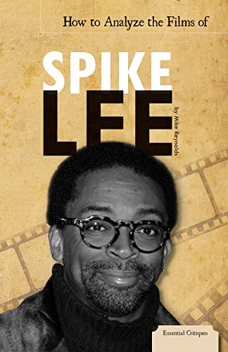 Imagen de archivo de How to Analyze the Films of Spike Lee (Essential Critiques) a la venta por More Than Words