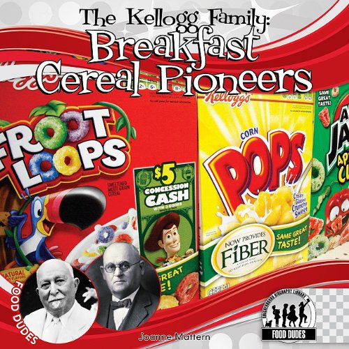 9781616135584: The Kellogg Family: Breakfast Cereal Pioneers (Food Dudes)