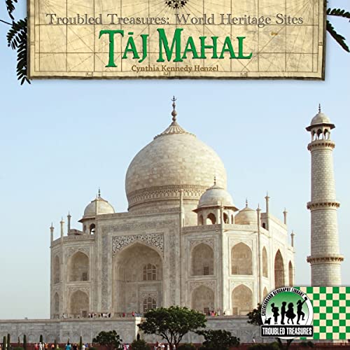 Stock image for Taj Mahal (Troubled Treasures: World Heritage Sites) for sale by HPB Inc.
