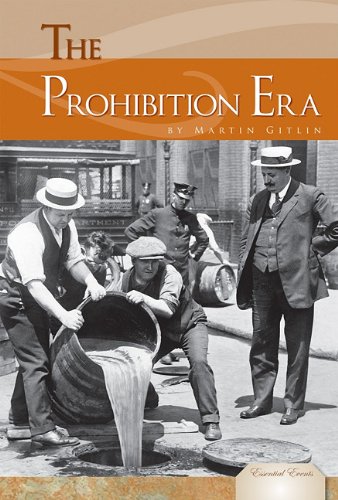 The Prohibition Era (Essential Events) (9781616136857) by Gitlin, Martin