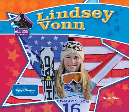 Lindsey Vonn: Olympic Champion (Big Buddy Biographies) - Tieck, Sarah