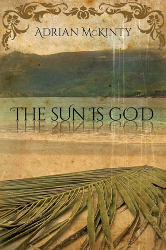 Stock image for The Sun Is God for sale by Better World Books: West