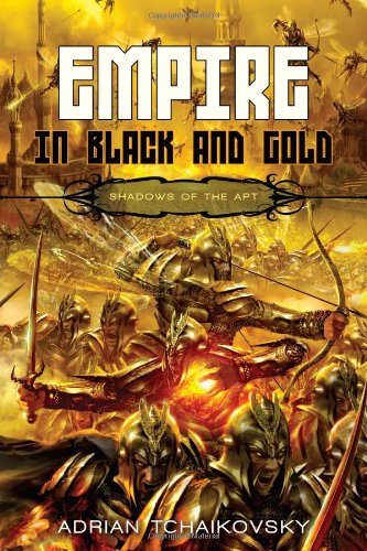 Beispielbild für Empire in Black and Gold (Shadows of the Apt 1) zum Verkauf von Half Price Books Inc.
