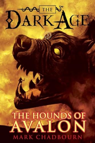 9781616142032: The Hounds of Avalon (Dark Age, Book 3)