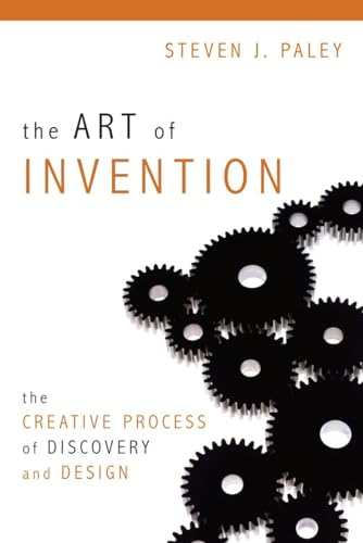 Imagen de archivo de The Art of Invention : The Creative Process of Discovery and Design a la venta por Better World Books