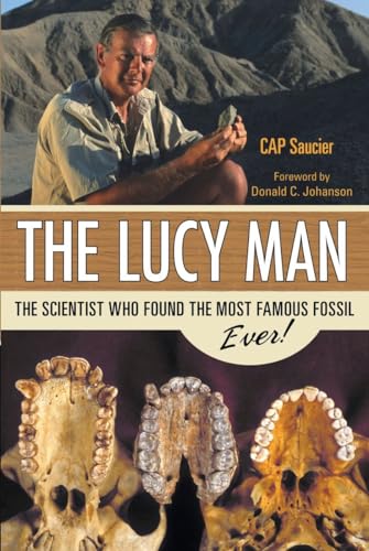 Beispielbild fr The Lucy Man : The Scientist Who Found the Most Famous Fossil Ever! zum Verkauf von Better World Books