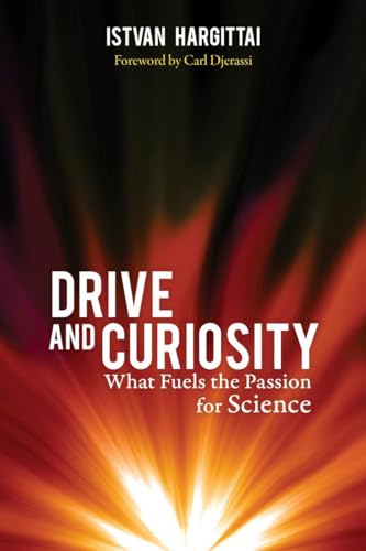 Imagen de archivo de Drive and Curiosity: What Fuels the Passion for Science a la venta por HPB Inc.