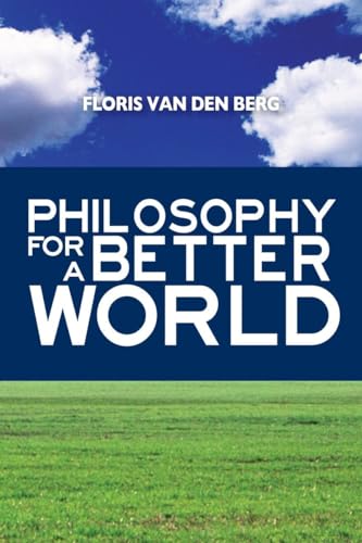 Beispielbild fr Philosophy for a Better World zum Verkauf von ThriftBooks-Dallas