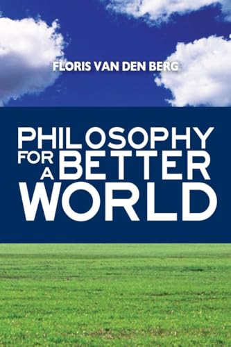 9781616145033: Philosophy for a Better World