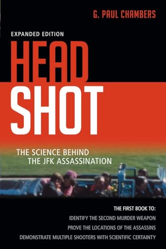 Imagen de archivo de Head Shot: The Science Behind the JFK Assassination a la venta por Half Price Books Inc.