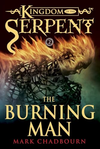 9781616146115: Burning Man (Kingdom of the Serpent, Book 2)