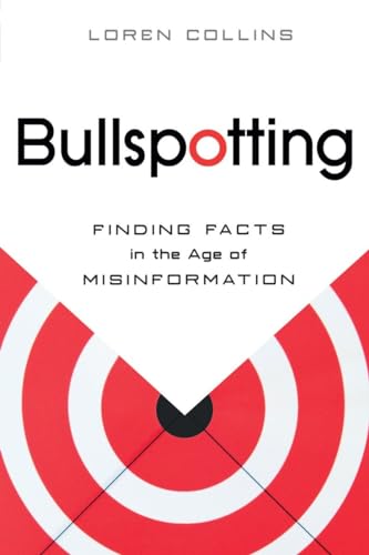Beispielbild fr Bullspotting: Finding Facts in the Age of Misinformation zum Verkauf von WorldofBooks