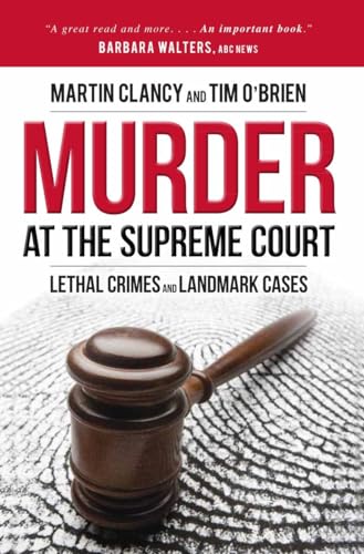 Imagen de archivo de Murder at the Supreme Court: Lethal Crimes and Landmark Cases a la venta por Wonder Book