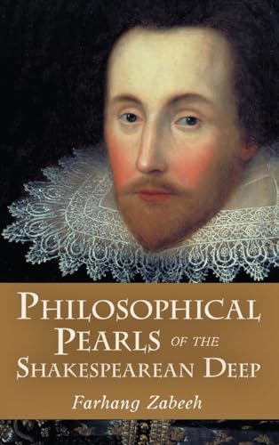 Philosophical Pearls of the Shakespearean Deep (9781616146528) by Zabeeh, Farhang