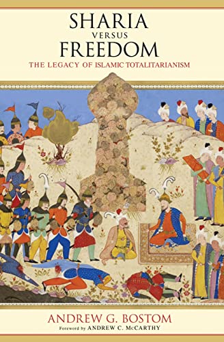 Beispielbild fr Sharia Versus Freedom : The Legacy of Islamic Totalitarianism zum Verkauf von Better World Books