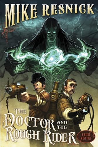 Stock image for The Doctor and the Rough Rider (3) (A Weird West Tale) for sale by Wonder Book