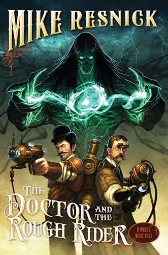 Stock image for The Doctor and the Rough Rider (3) (A Weird West Tale) for sale by HPB-Diamond