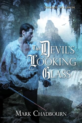 The Devil's Looking Glass (The Swords of Albion, Book 3) (9781616147006) by Chadbourn, Mark