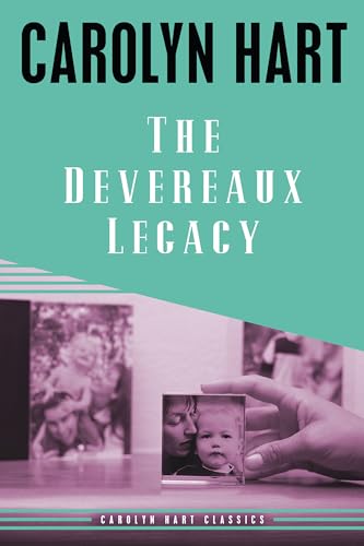 The Devereaux Legacy (Carolyn Hart Classics) (9781616147044) by Hart, Carolyn