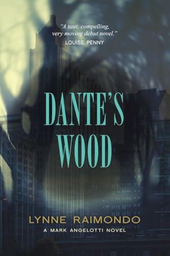 Beispielbild fr Dante's Wood: A Mark Angelotti Novel zum Verkauf von Wonder Book