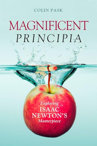 Beispielbild fr Magnificent Principia: Exploring Isaac Newton's Masterpiece zum Verkauf von BooksRun