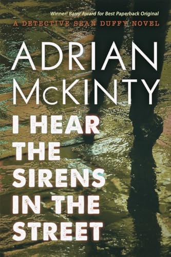 9781616147877: I Hear the Sirens in the Street (Sean Duffy Trilogy)