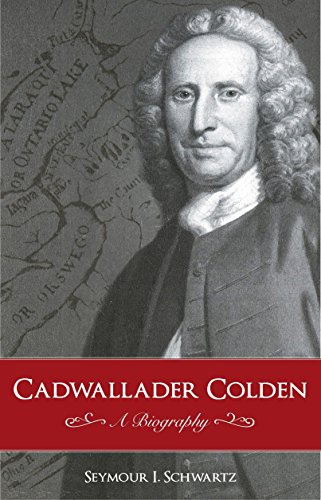 Stock image for Cadwallader Colden: A Biography for sale by Powell's Bookstores Chicago, ABAA