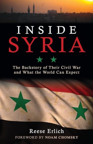 Stock image for Inside Syria: The Backstory of Their Civil War and What the World Can Expect for sale by Book House in Dinkytown, IOBA