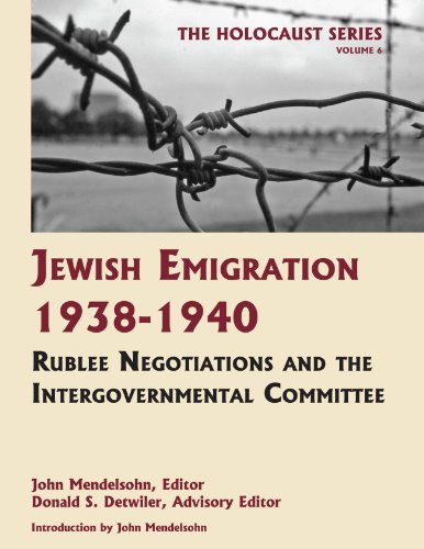 Stock image for Jewish Emigration 1938-1940: Rublee Negotiations and Intergovernmental Committee: Vol 6 for sale by Revaluation Books