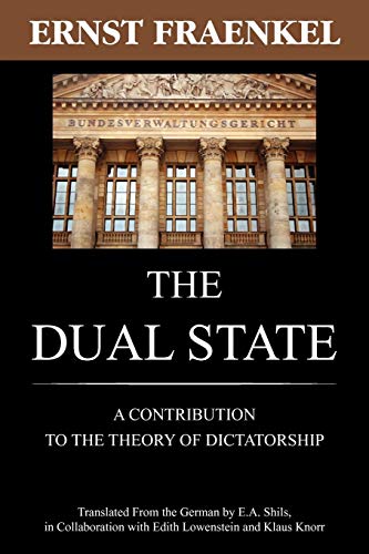The Dual State: A Contribution to the Theory of Dictatorship (9781616190699) by Fraenkel, Ernst