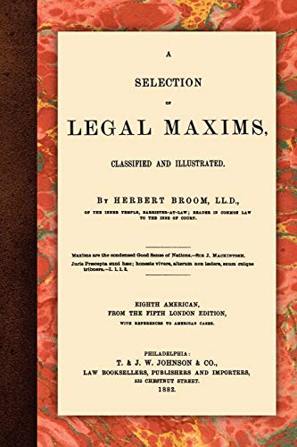 Stock image for A Selection of Legal Maxims for sale by ThriftBooks-Atlanta