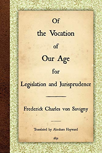 Stock image for Of the Vocation of Our Age for Legislation and Jurisprudence for sale by GF Books, Inc.