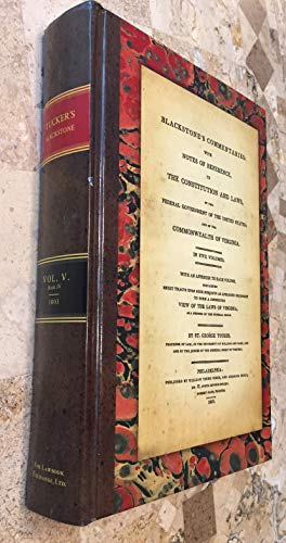 9781616191948: Blackstone's Commentaries: With Notes of Reference to the Constitution and Laws, of the Federal Government of the United States, and of the Commonwealth of Virginia: Volume V