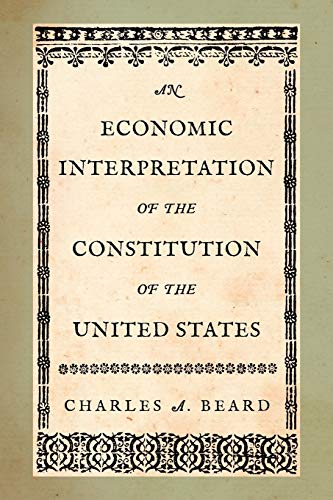 Stock image for An Economic Interpretation of the Constitution of the United States for sale by GF Books, Inc.