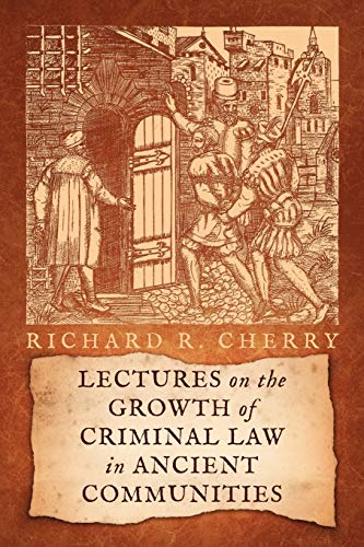 9781616192686: Lectures on the Growth of Criminal Law in Ancient Communities