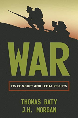 Imagen de archivo de War Its Conduct and Legal Results a la venta por PBShop.store US