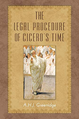 9781616194734: The Legal Procedure of Cicero's Time
